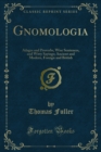 Gnomologia : Adages and Proverbs, Wise Sentences, and Witty Sayings; Ancient and Modern, Foreign and British - eBook