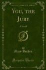 You, the Jury : A Novel - eBook