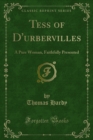 Tess of D'urbervilles : A Pure Woman, Faithfully Presented - eBook