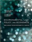 Environmental Law, Policy, and Economics : Reclaiming the Environmental Agenda - Book