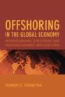 Offshoring in the Global Economy : Microeconomic Structure and Macroeconomic Implications - Book