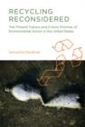 Recycling Reconsidered : The Present Failure and Future Promise of Environmental Action in the United States - Book