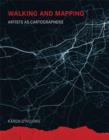 Walking and Mapping : Artists as Cartographers - Book