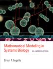 Mathematical Modeling in Systems Biology : An Introduction - Book