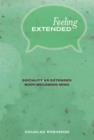 Feeling Extended : Sociality as Extended Body-Becoming-Mind - Book
