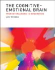 The Cognitive-Emotional Brain : From Interactions to Integration - Book