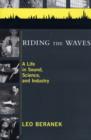 Riding the Waves : A Life in Sound, Science, and Industry - Book