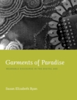 Garments of Paradise : Wearable Discourse in the Digital Age - Book