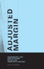 Adjusted Margin : Xerography, Art, and Activism in the Late Twentieth Century - Book