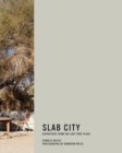 Slab City : Dispatches from the Last Free Place - Book