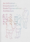 An Unfinished Encyclopedia of Scale Figures without Architecture - Book
