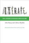 Iterate : Ten Lessons in Design and Failure - Book