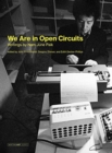 We Are in Open Circuits : Writings by Nam June Paik - Book