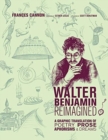 Walter Benjamin Reimagined : A Graphic Translation of Poetry, Prose, Aphorisms, and Dreams - Book