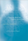 Language, Brain, and Cognitive Development : Essays in Honor of Jacques Mehler - Book