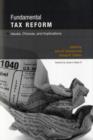 Fundamental Tax Reform : Issues, Choices, and Implications - Book