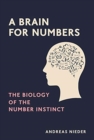 A Brain for Numbers : The Biology of the Number Instinct - Book
