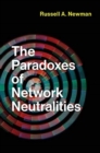 The Paradoxes of Network Neutralities - Book