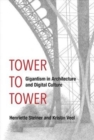 A Tower to Tower : Gigantism in Architecture and Digital Culture - Book