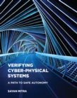 Verifying Cyber-Physical Systems : A Path to Safe Autonomy - Book
