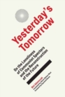 Yesterday's Tomorrow : On the Loneliness of Communist Specters and the Reconstruction of the Future - Book