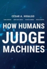 How Humans Judge Machines - Book