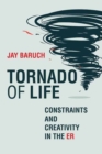 Tornado of Life : A Doctor's Tales of Constraints and Creativity in the ER - Book