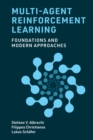 Multi-Agent Reinforcement Learning : Foundations and Modern Approaches - Book