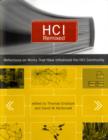 HCI Remixed : Reflections on Works That Have Influenced the HCI Community - Book