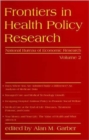 Frontiers in Health Policy Research : Volume 2 - Book