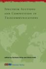 Spectrum Auctions and Competition in Telecommunications - Book