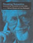 Situating Semantics : Essays on the Philosophy of John Perry - Book