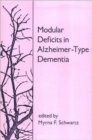 Modular Deficits in Alzheimer-Type Dementia - Book