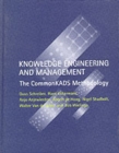 Knowledge Engineering and Management : The CommonKADS Methodology - Book