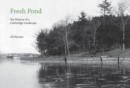 Fresh Pond : The History of a Cambridge Landscape - Book