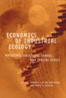 Economics of Industrial Ecology : Materials, Structural Change, and Spatial Scales - Book