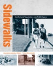 Sidewalks : Conflict and Negotiation over Public Space - eBook