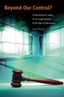 Beyond Our Control? : Confronting the Limits of Our Legal System in the Age of Cyberspace - eBook