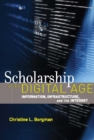 Scholarship in the Digital Age : Information, Infrastructure, and the Internet - eBook