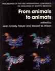 From Animals to Animats : Proceedings of the First International Conference on Simulation of Adaptive Behavior - eBook