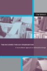 Tracing Genres through Organizations : A Sociocultural Approach to Information Design - eBook