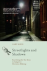 Streetlights and Shadows : Searching for the Keys to Adaptive Decision Making - eBook