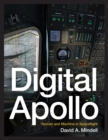 Digital Apollo : Human and Machine in Spaceflight - eBook