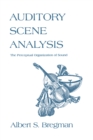 Auditory Scene Analysis : The Perceptual Organization of Sound - eBook