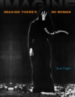 Imagine There's No Woman : Ethics and Sublimation - eBook