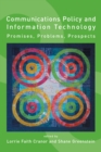 Communications Policy and Information Technology : Promises, Problems, Prospects - eBook