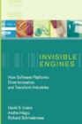 Invisible Engines : How Software Platforms Drive Innovation and Transform Industries - eBook