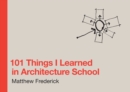 101 Things I Learned in Architecture School - eBook