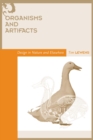 Organisms and Artifacts : Design in Nature and Elsewhere - eBook