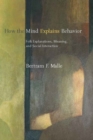 How the Mind Explains Behavior : Folk Explanations, Meaning, and Social Interaction - eBook